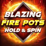Blazing Fire Pots Hold & Spin